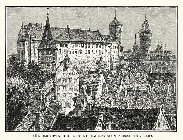 The old town house of Nuremberg seen across the roofs (litho)