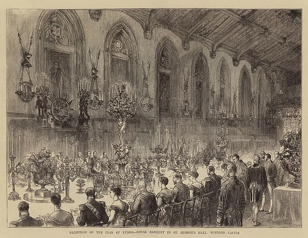 Reception of the Czar of Russia, Royal Banquet in St Georges Hall, Windsor Castle (engraving)